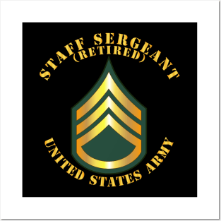 Army - Staff Sergeant - SSG - Retired Posters and Art